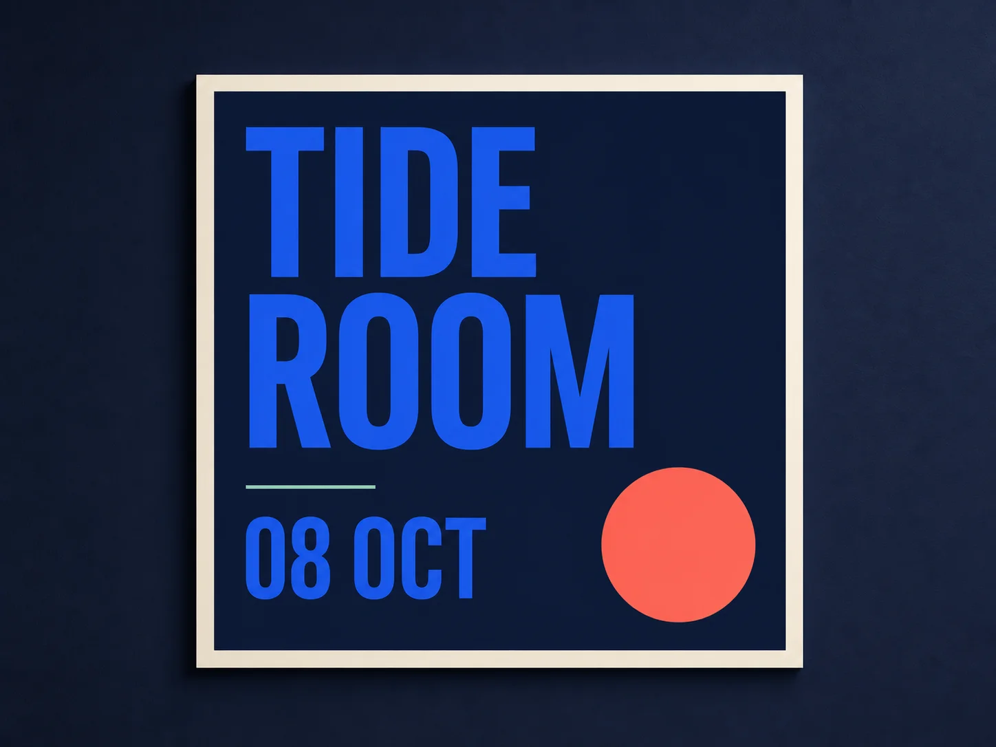 Clean fictional Tide Room poster with one short headline and one date line